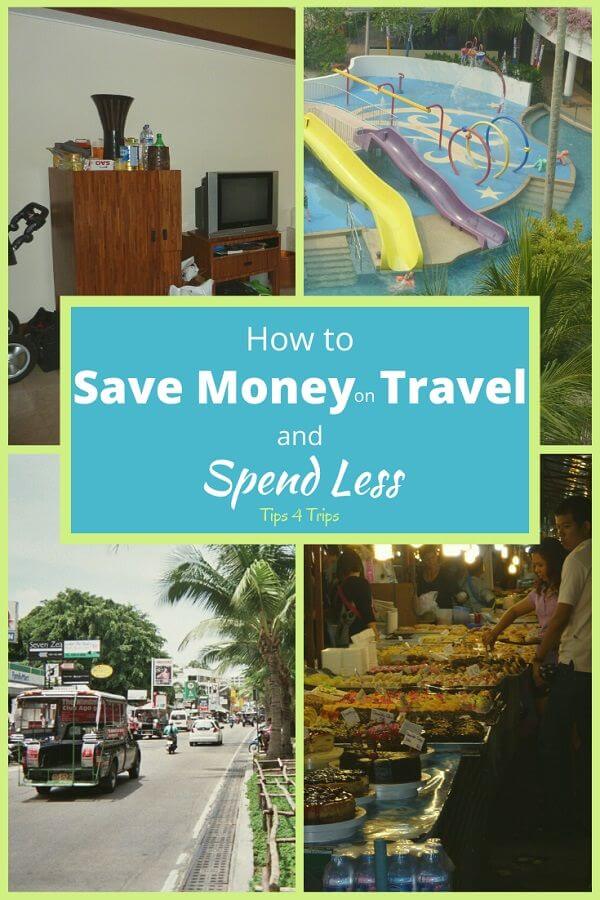 pinterest four image collage with text overlay how to save money on travel and spend less