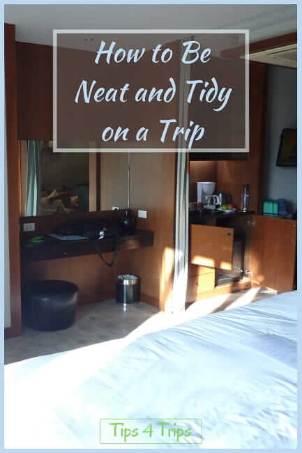 learning how to be neat and tidy in hotel room